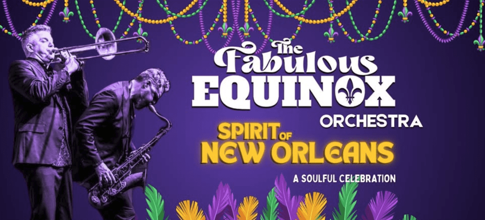 CoMMA presents Spirit of New Orleans: A Soulful Celebration with The Fabulous Equinox Orchestra