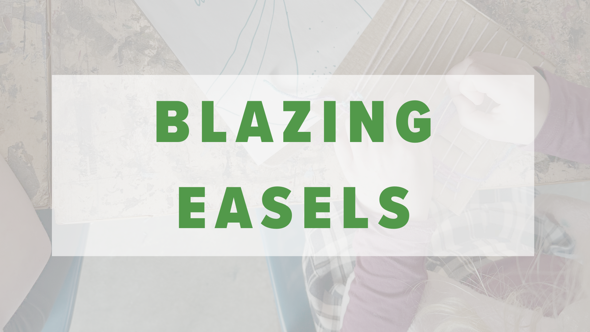 Blazing Easels Fall 2026