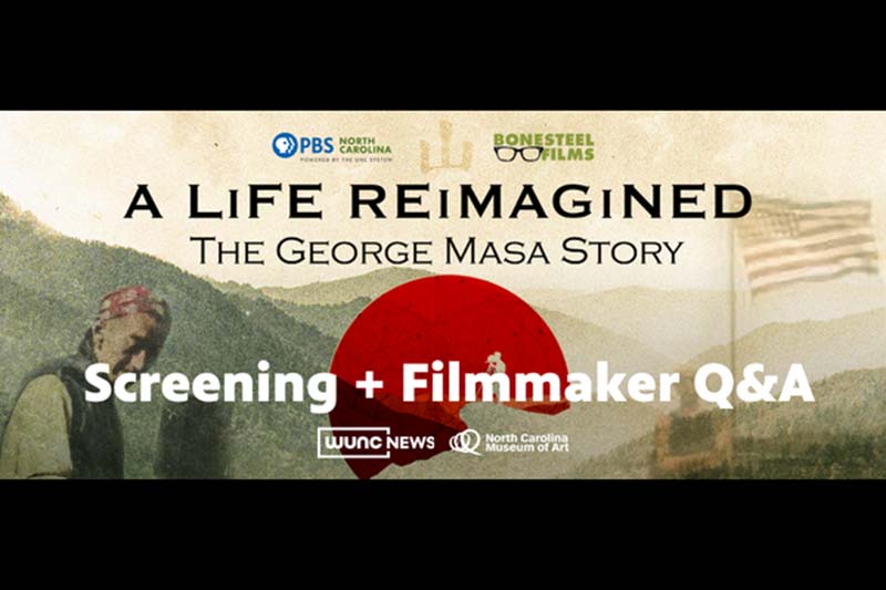 NCMA & PBS - A Life Reimagined: The George Masa Story