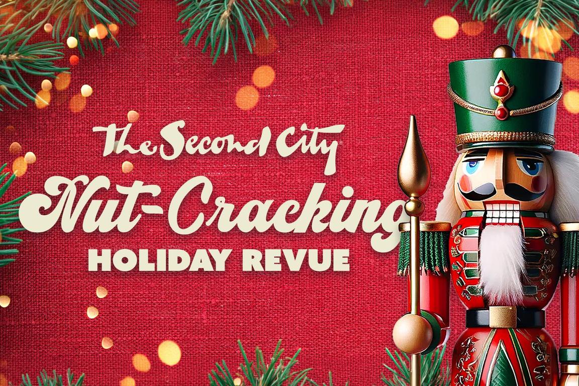 The Second City "Nut-Cracking Holiday Revue"