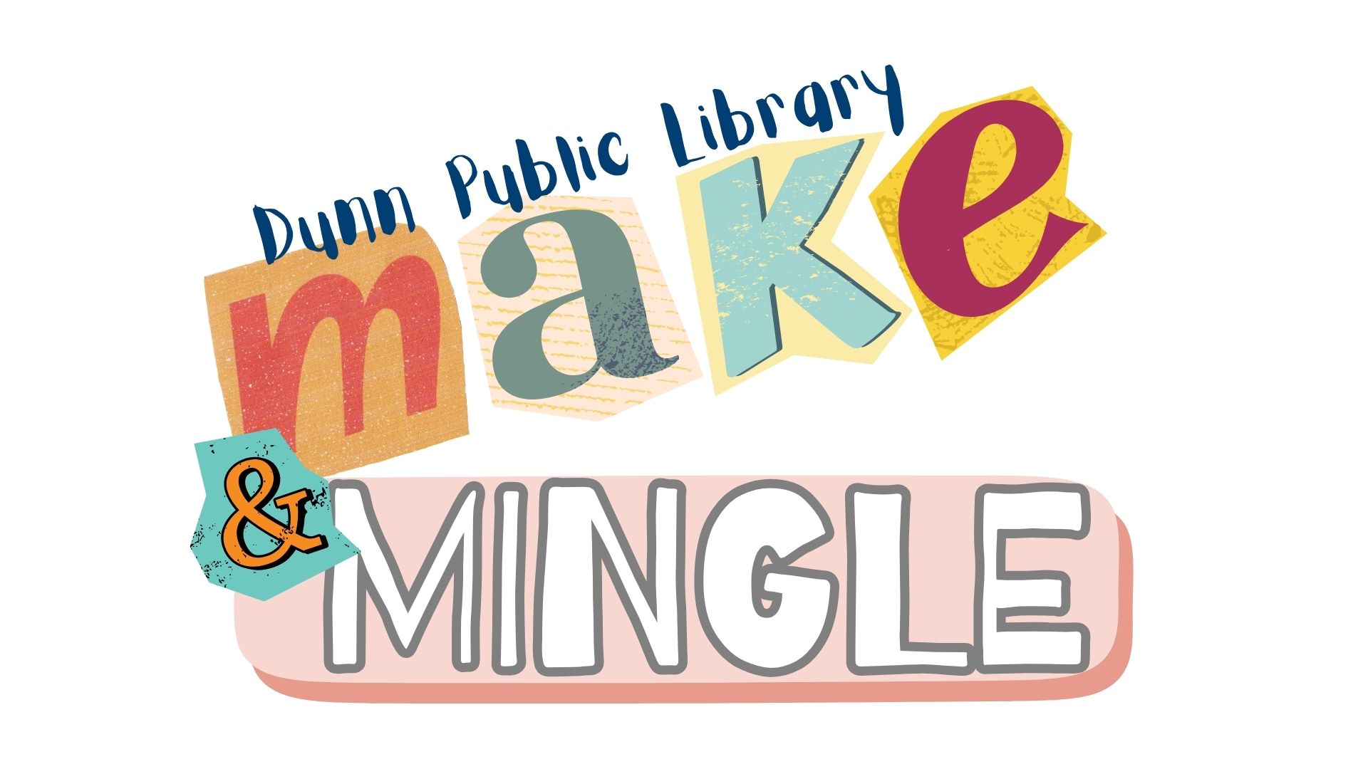 Make and Mingle - Dunn