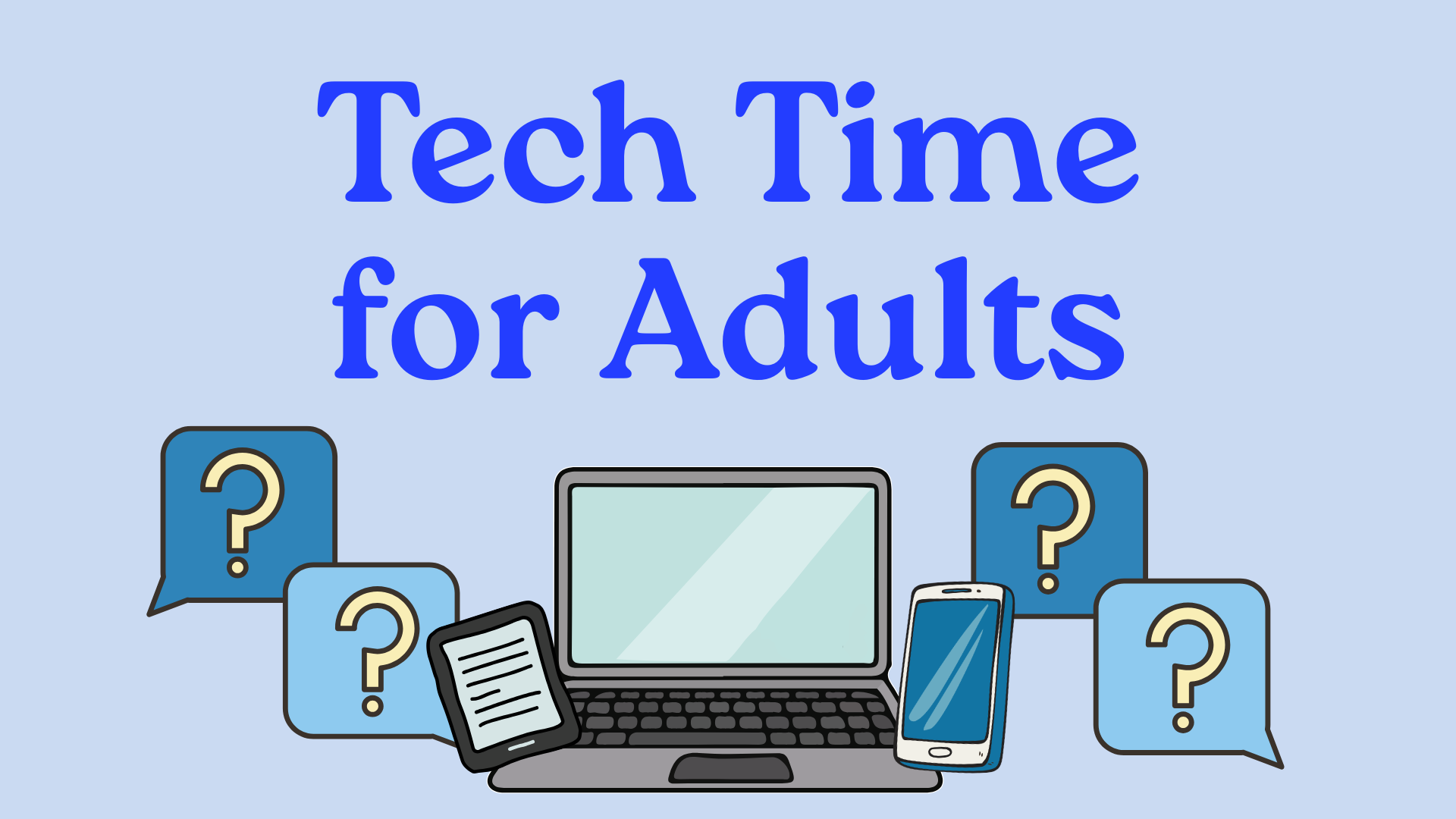 Tech Time for Adults - Dunn